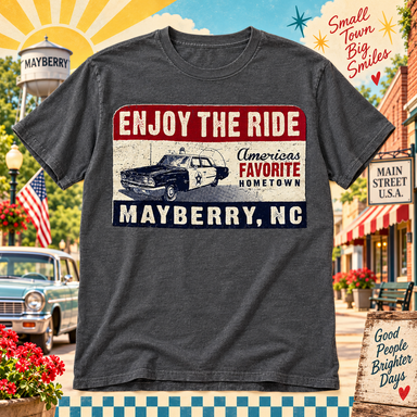 Charcoal Enjoy the Ride Mayberry NC squad car T-shirt