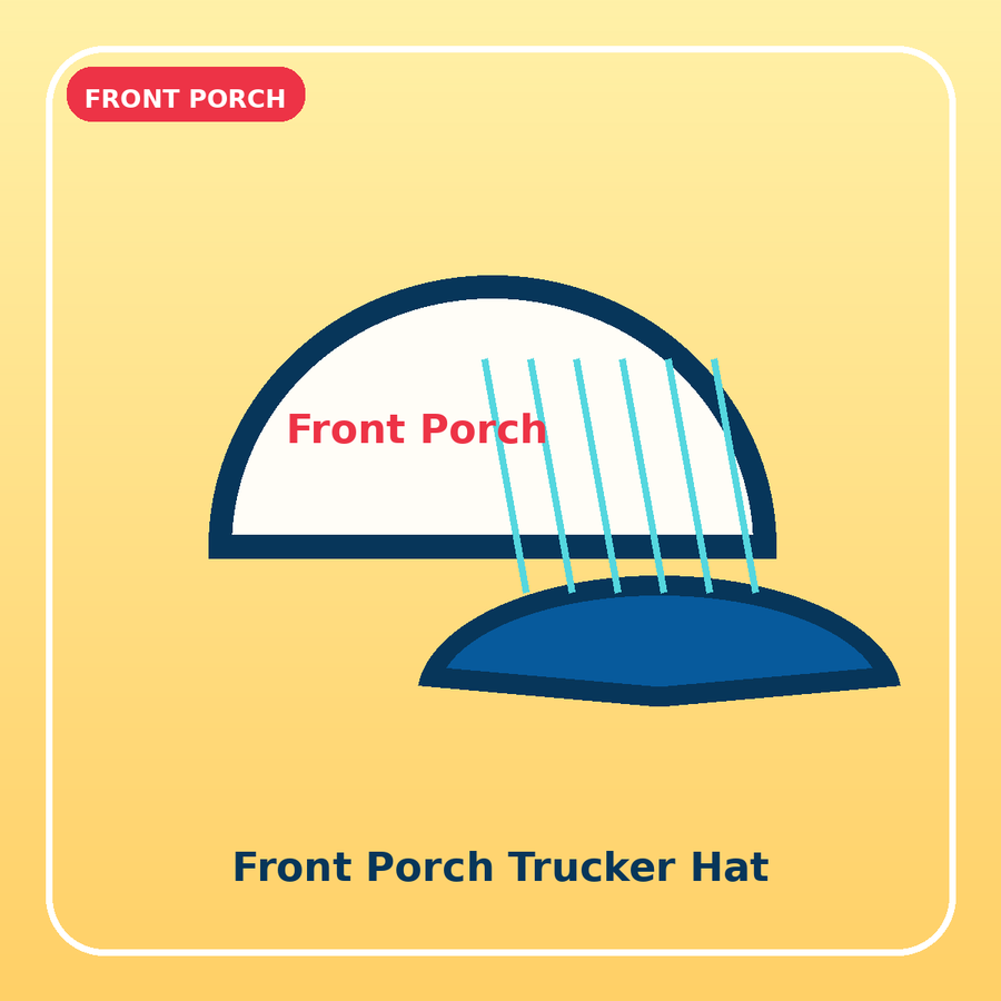 Front Porch Trucker Hat