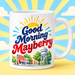 Good Morning Mayberry Mug