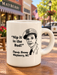 Mayberry Mug 25