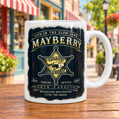 Mayberry Sheriff Badge Life in the Slow Lane Mug