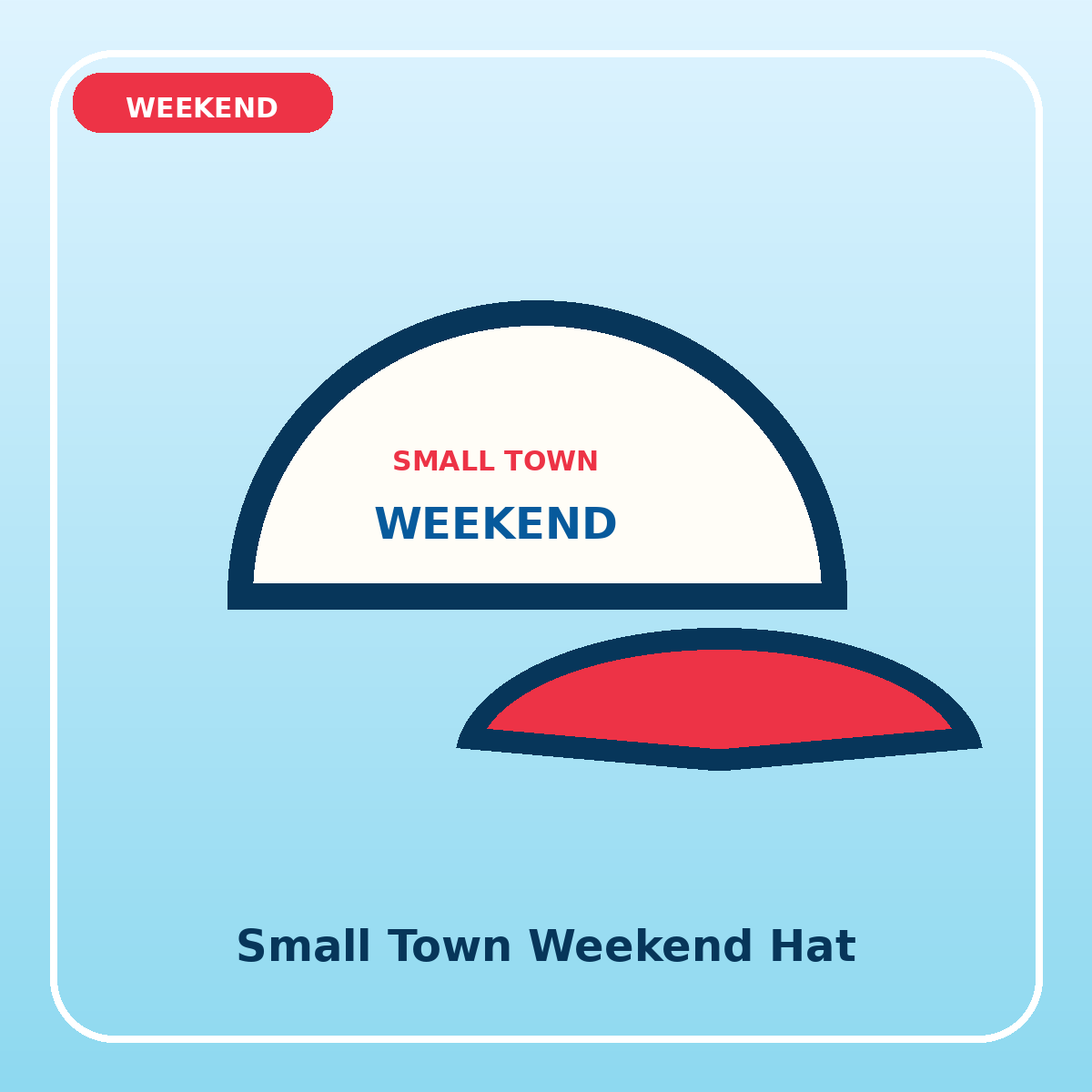Small Town Weekend Hat