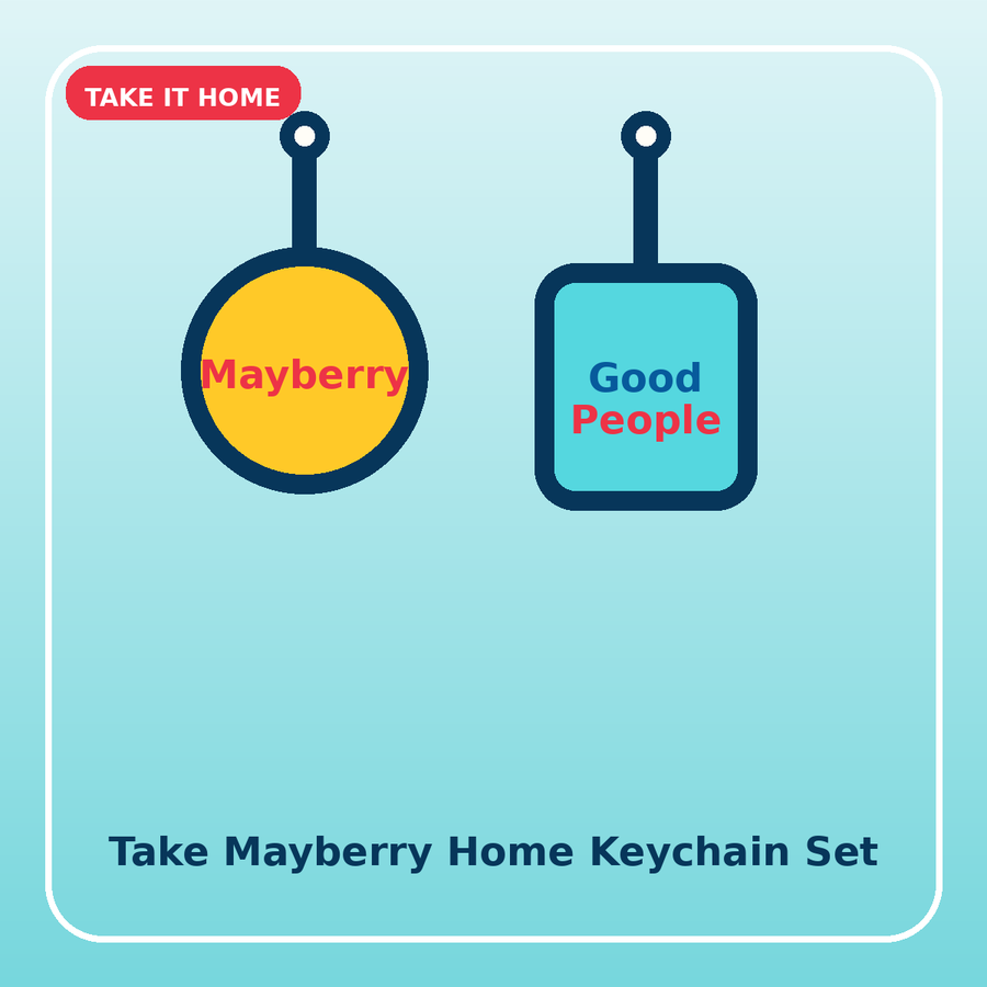 Take Mayberry Home Keychain Set
