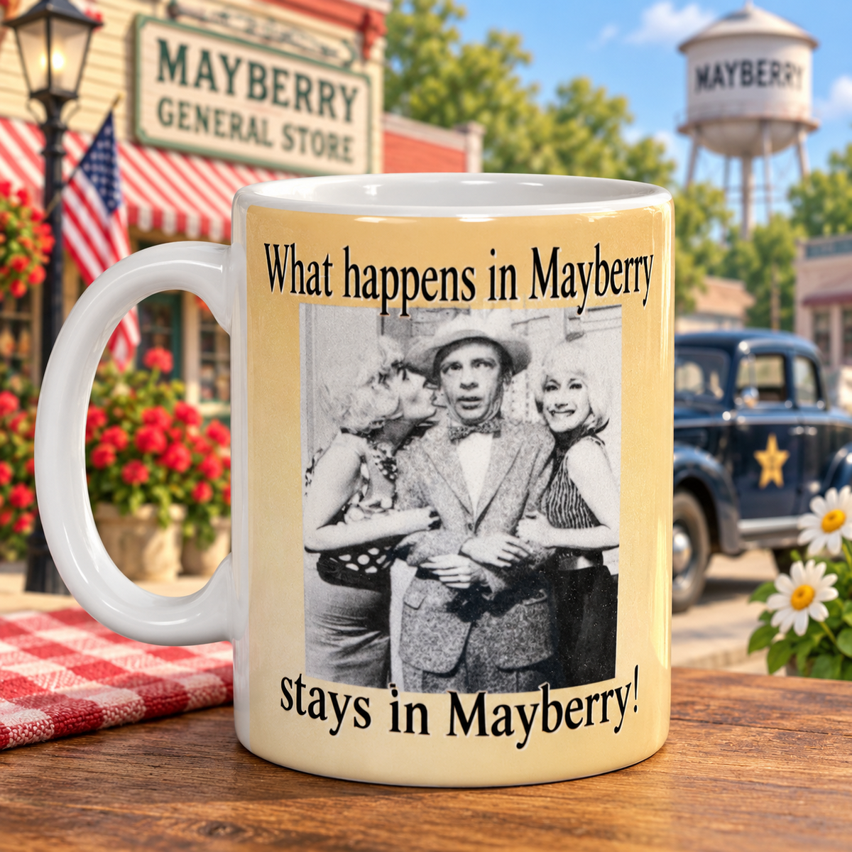 What Happens in Mayberry Stays in Mayberry Mug
